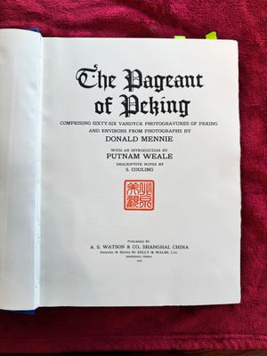 D. Mennie and P. Weale: 'The Pageant of Peking', Shanghai, dated Feb. 1922 — photo 4