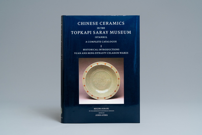 Regina Krahl, John Ayers: Chinese Ceramics in the Topkapi Saray 