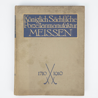 A large book on Meissen porcelain: Königlich Sächsische Porzellanmanufaktur Meissen, 1710-1910